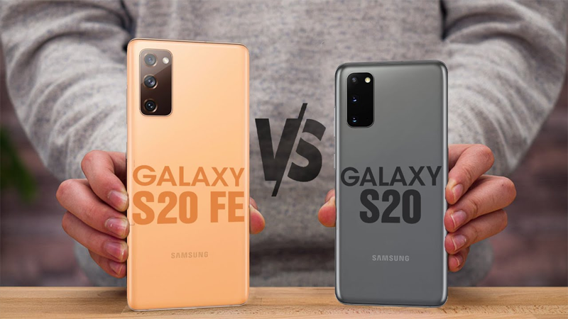 So sánh S20 và S20 FE Nên mua điện thoại nào?